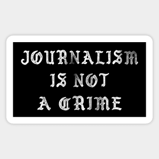 Journalism Is Not A Crime Sticker